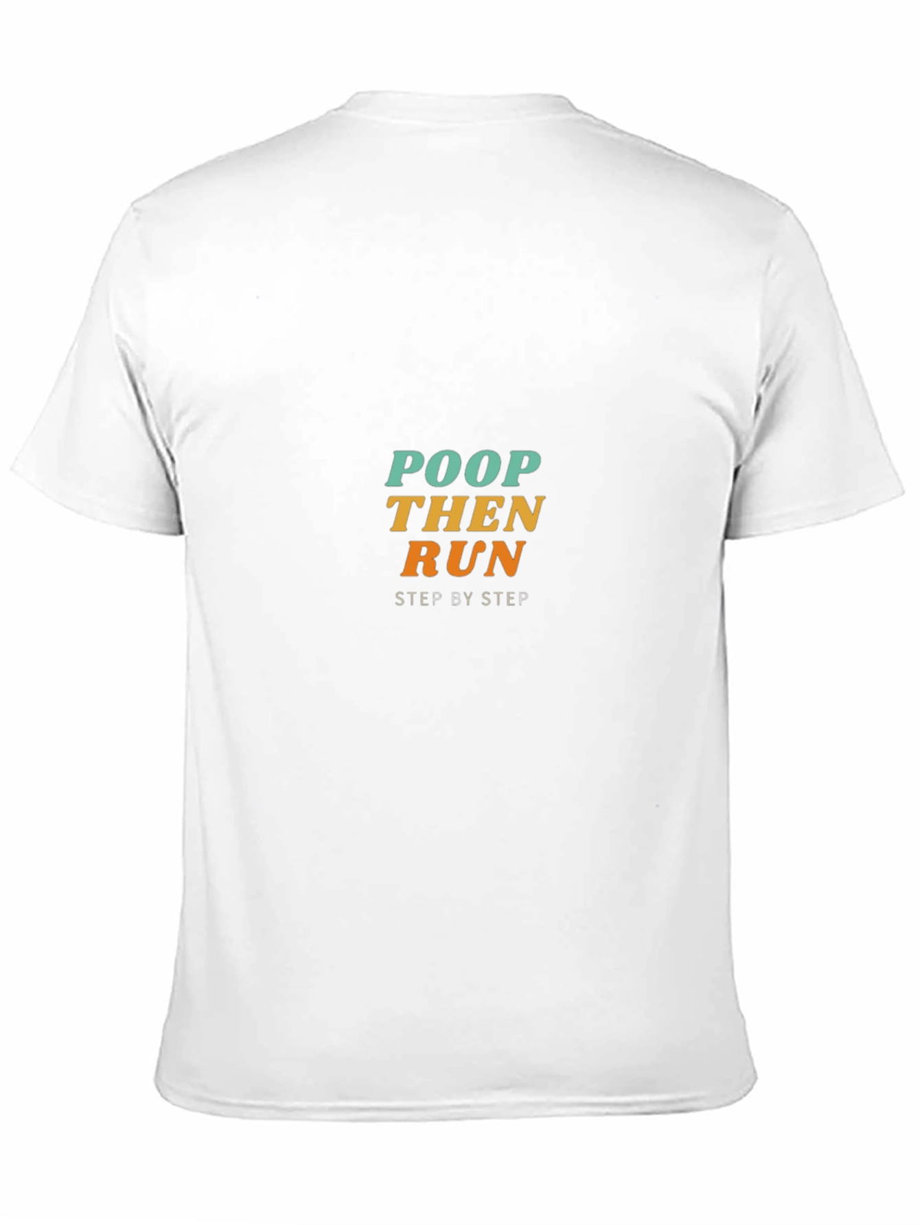 Poop Then Run Graphic Tee