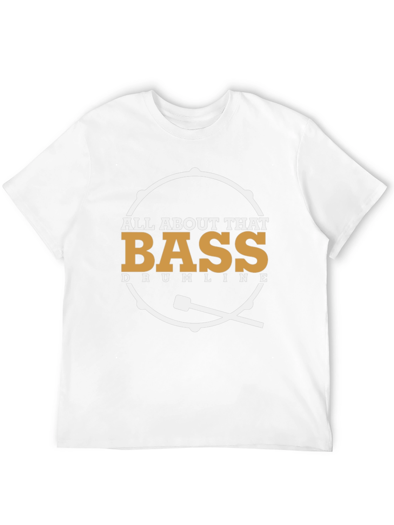 All About That Bass Drumline T-Shirt