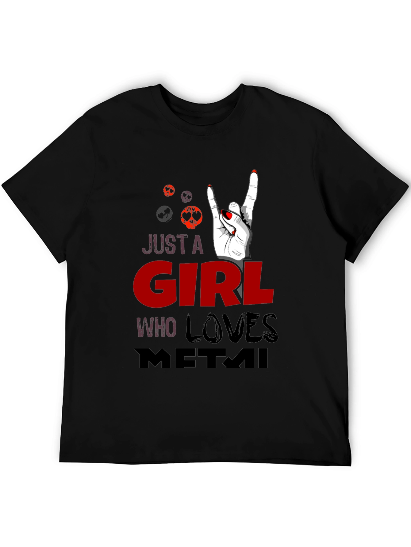 Just a Girl Who Loves Metal Graphic T-Shirt