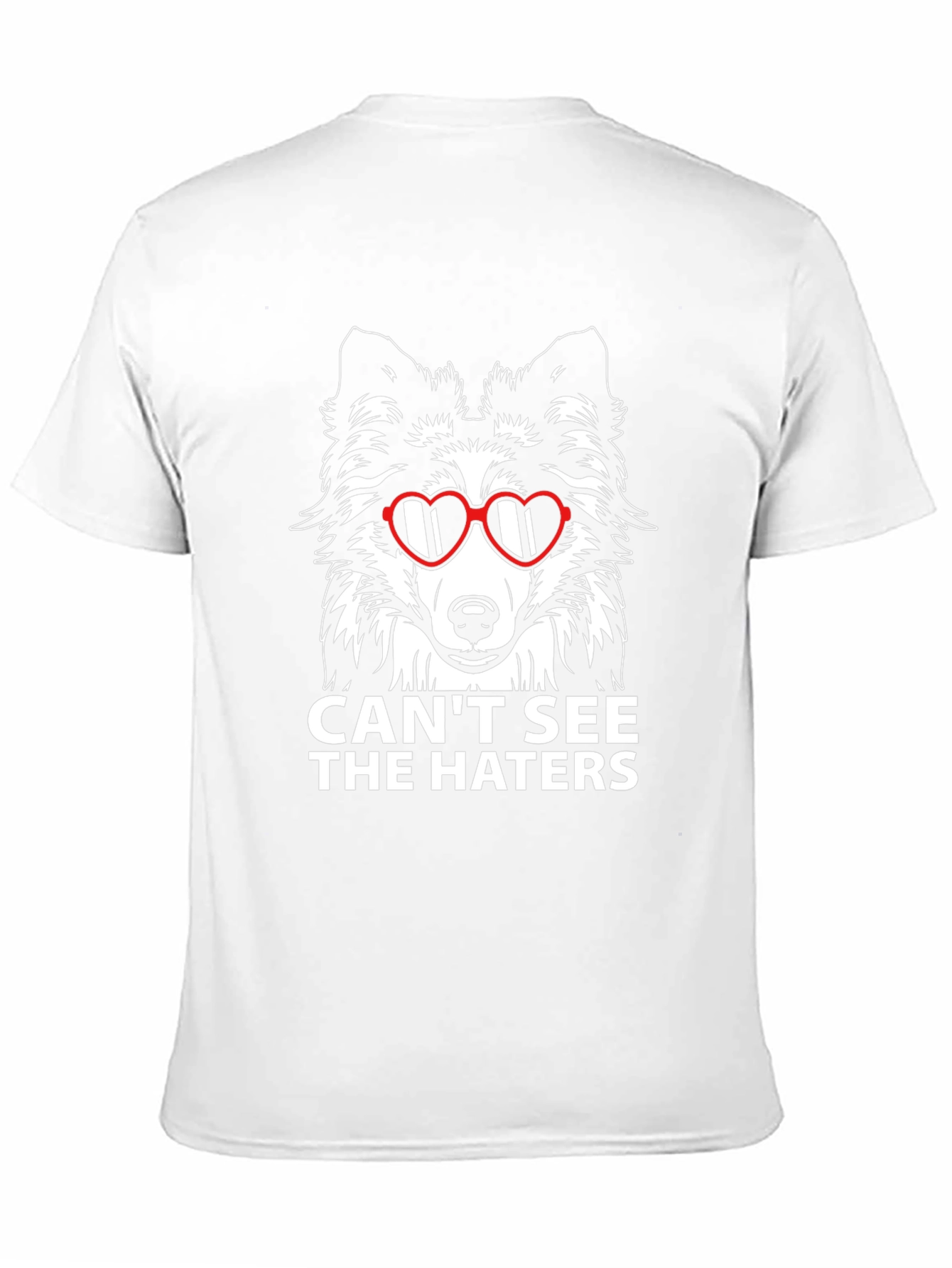 Cool Dog Tee: Cant See The Haters T-Shirt
