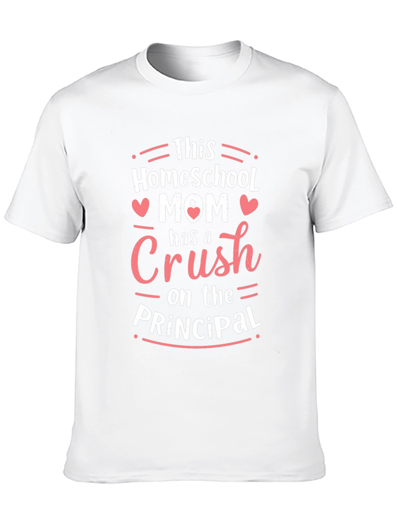 Homeschool Mom Crush on the Principal T-Shirt