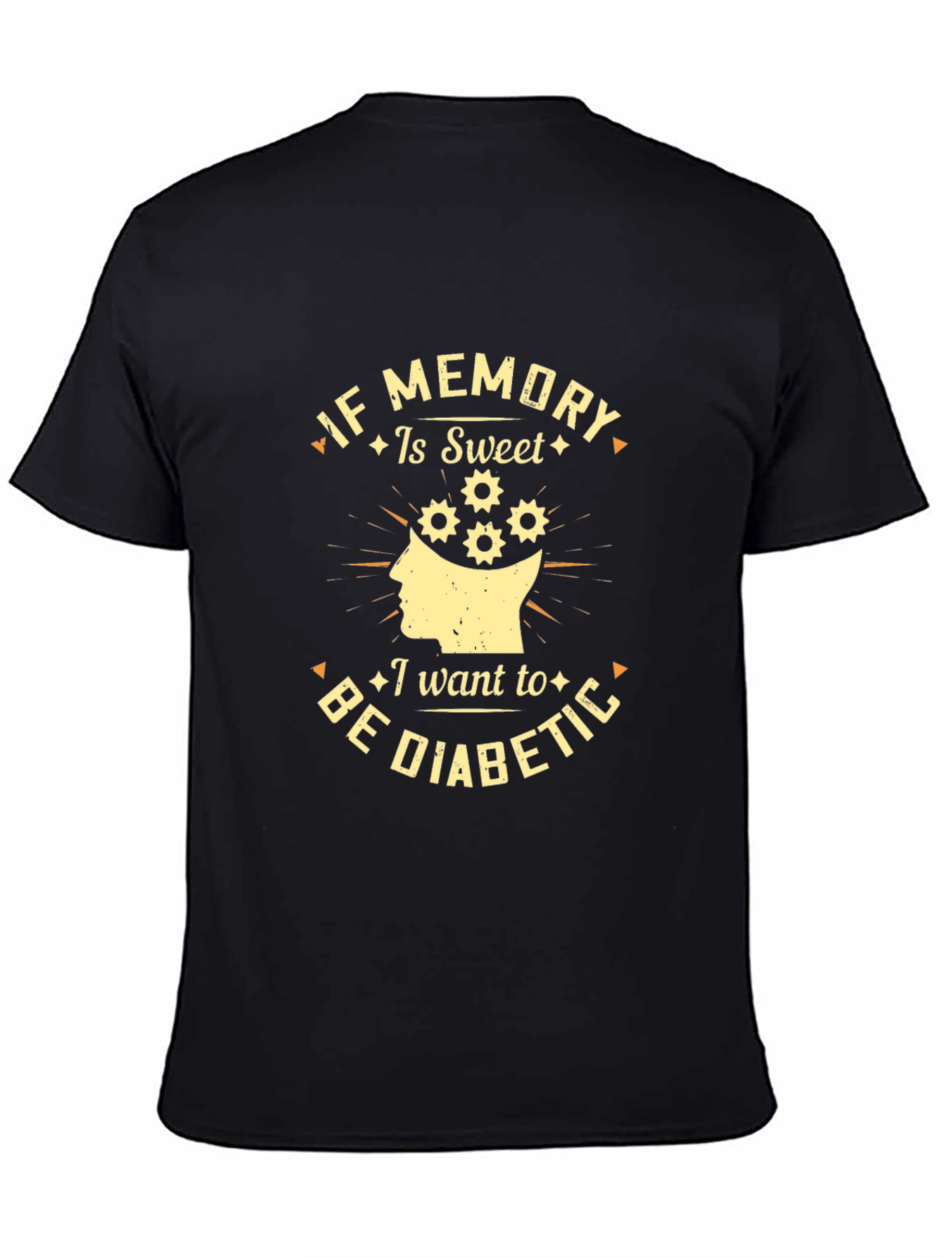 If Memory is Sweet Diabetic T-Shirt