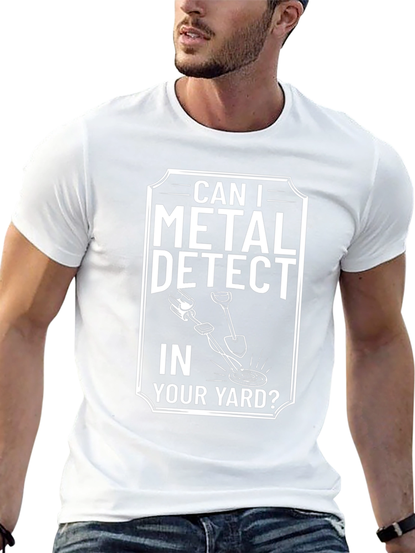 Metal Detecting T-Shirt: Can I Detect in Your Yard?