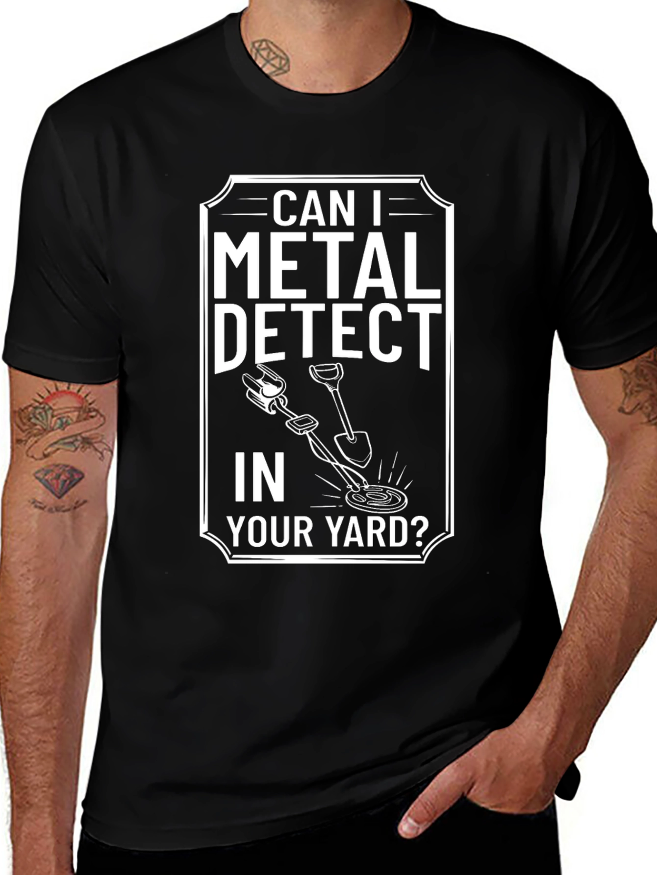 Metal Detecting T-Shirt: Can I Detect in Your Yard?