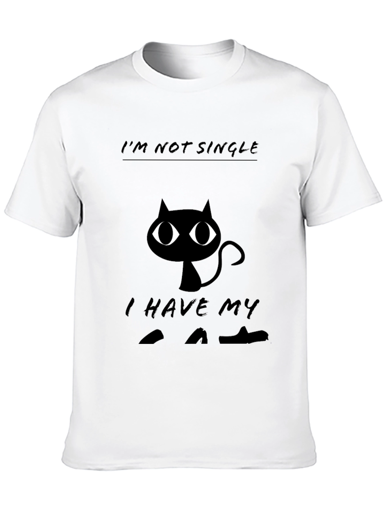 Im Not Single I Have Cats Black T-Shirt