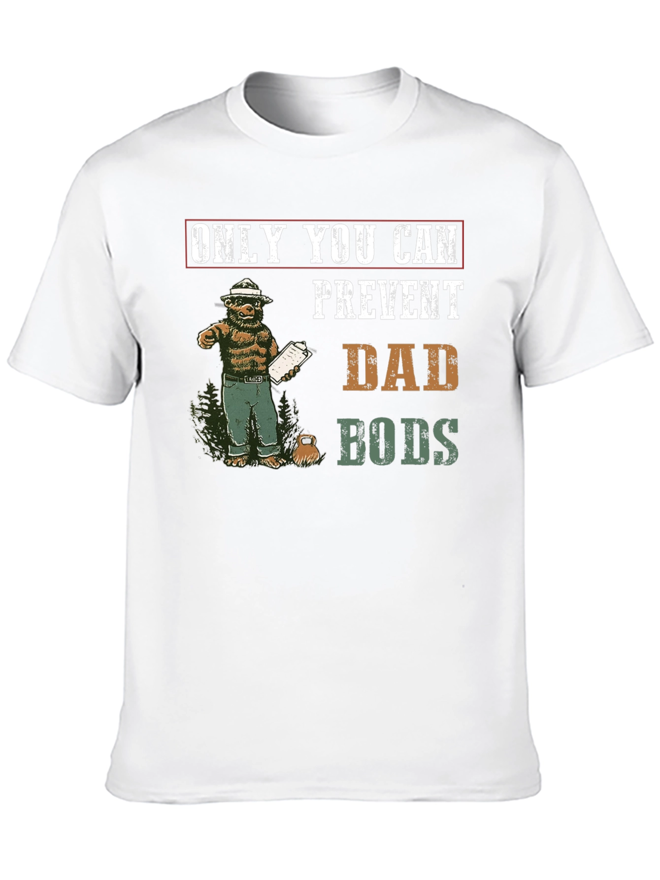 Prevent Dad Bods T-Shirt Smokey Bear Tee