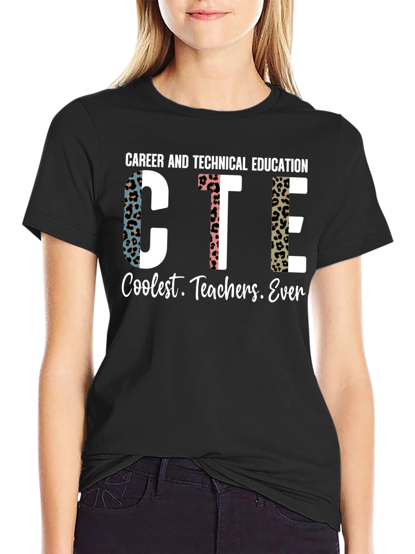 CTE Coolest Teachers Ever T-Shirt