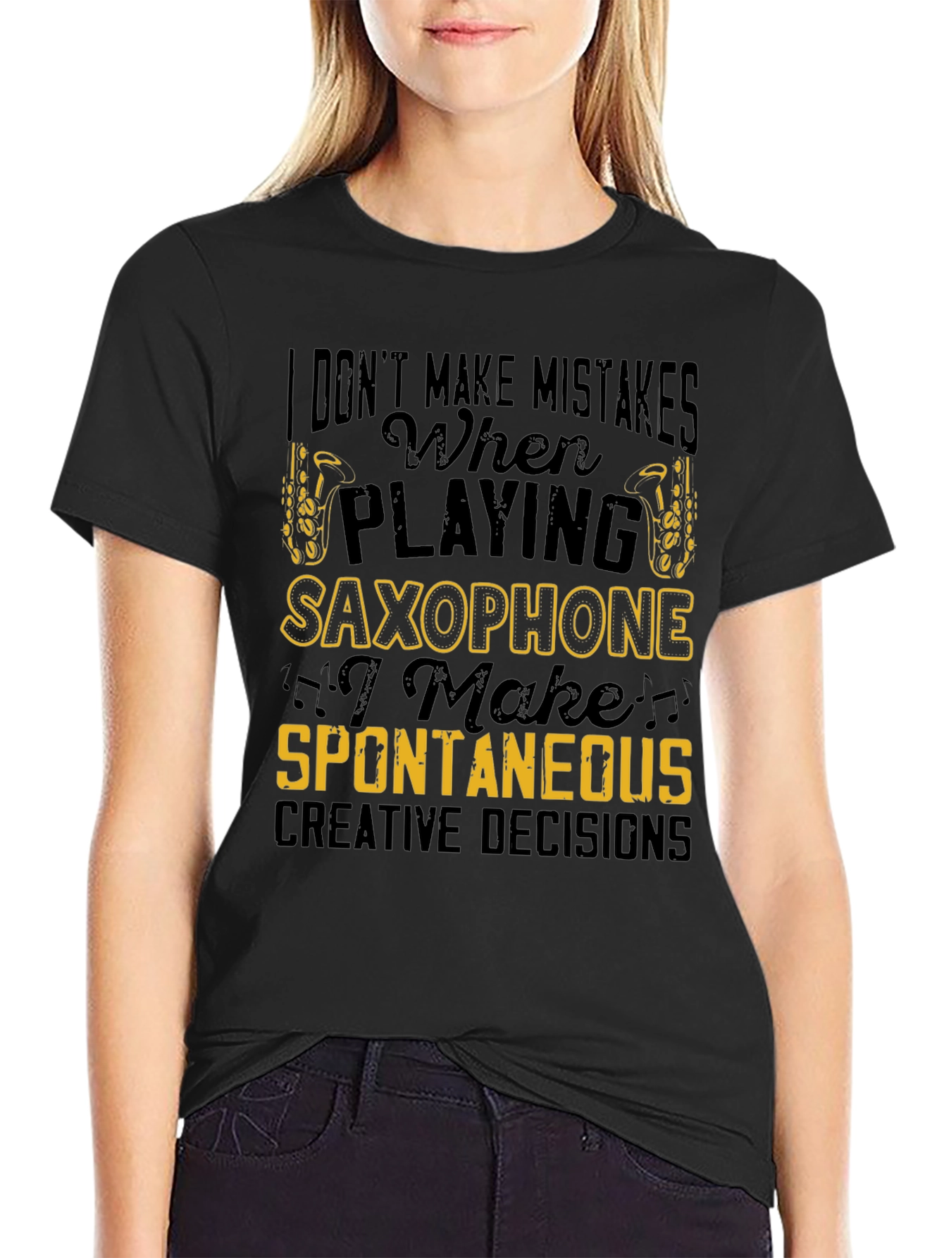 Funny Saxophone Player T-Shirt - I Dont Make Mistakes!
