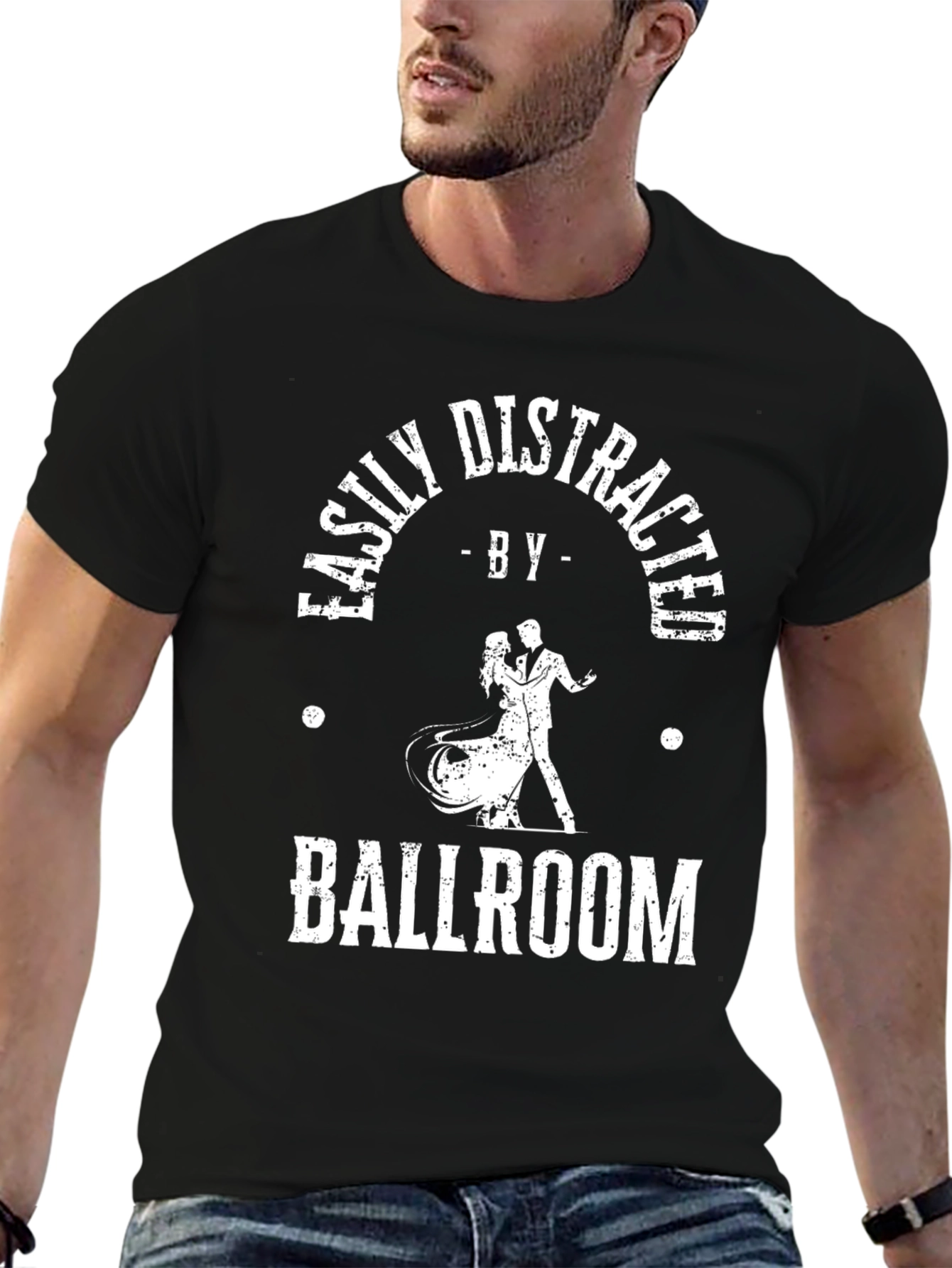 Ballroom Dance T-Shirt - Easily Distracted Dancing Tee
