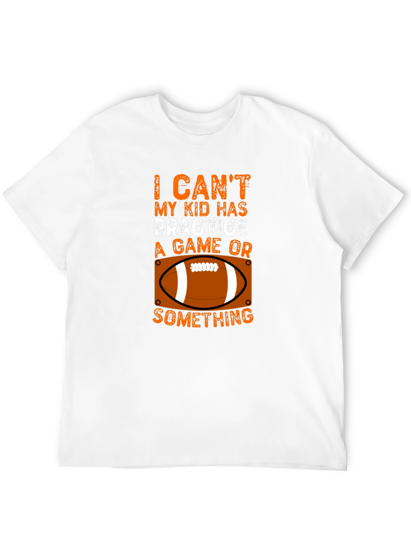 Funny Football Parent T-Shirt - My Kid Has Practice