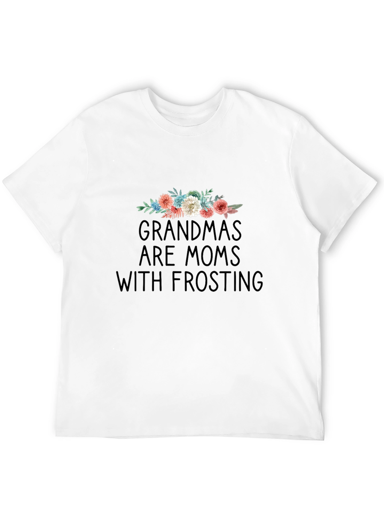 Grandmas Are Moms With Frosting Graphic Tee
