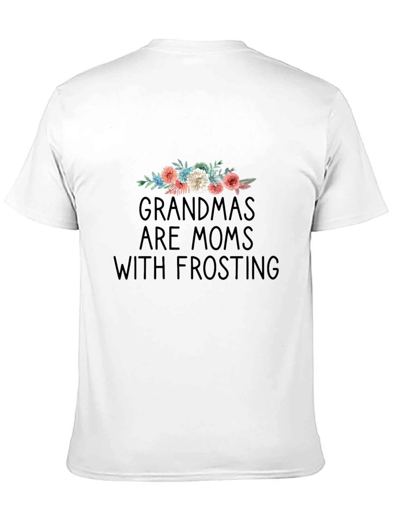 Grandmas Are Moms With Frosting Graphic Tee