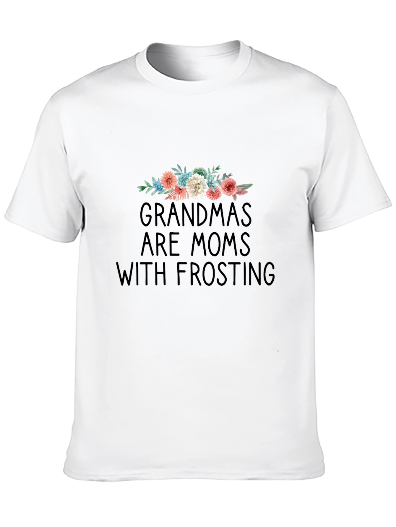 Grandmas Are Moms With Frosting Graphic Tee