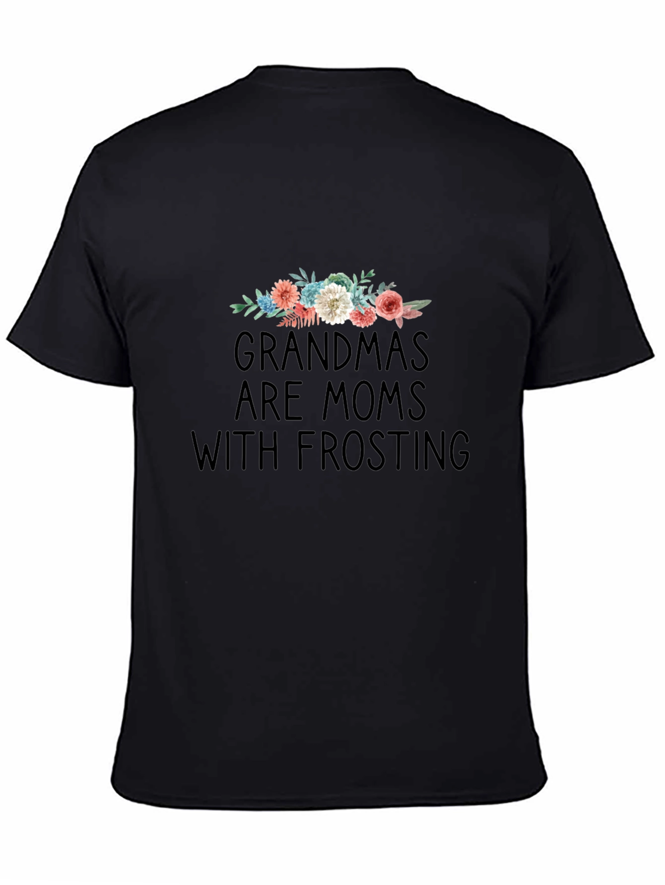 Grandmas Are Moms With Frosting Graphic Tee