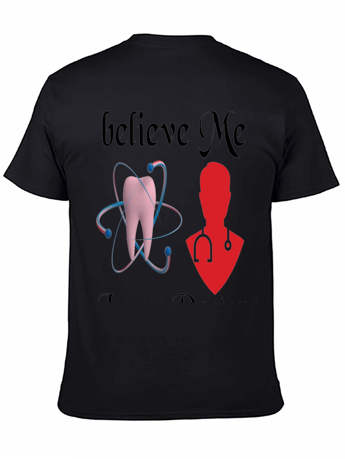 Believe Me Dentist T-Shirt