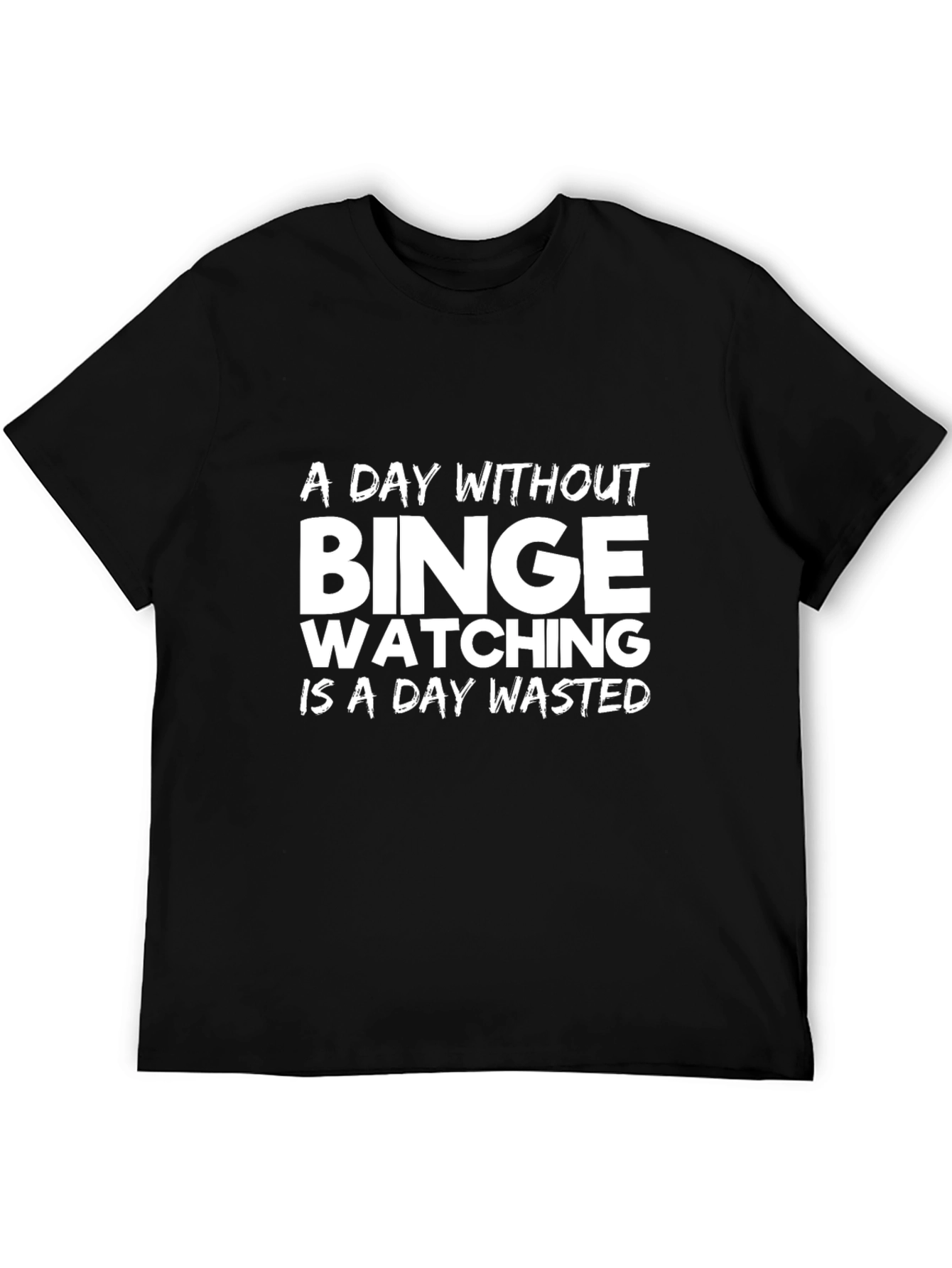 Binge Watching Graphic Tee - A Day Wasted T-Shirt