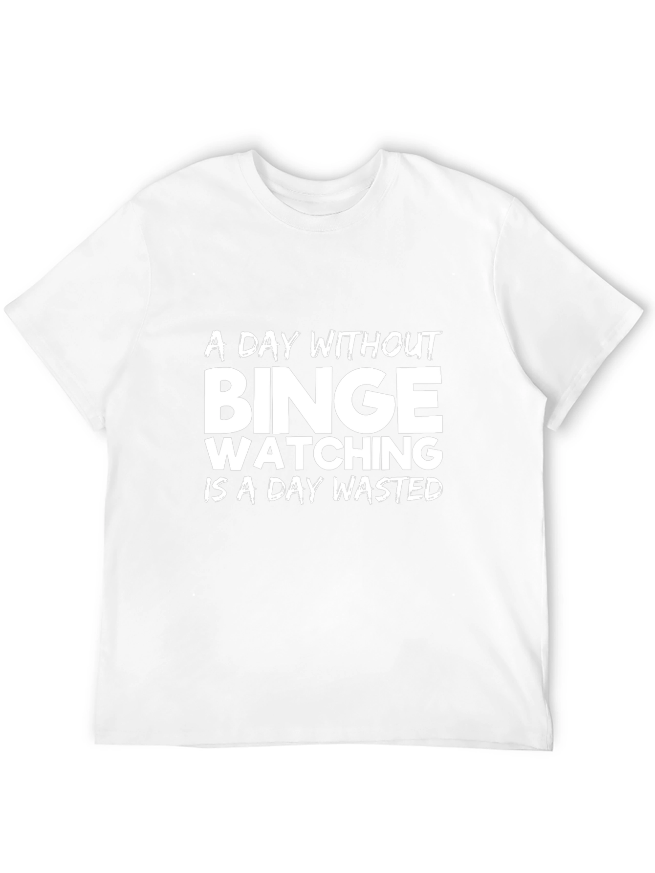 Binge Watching Graphic Tee - A Day Wasted T-Shirt