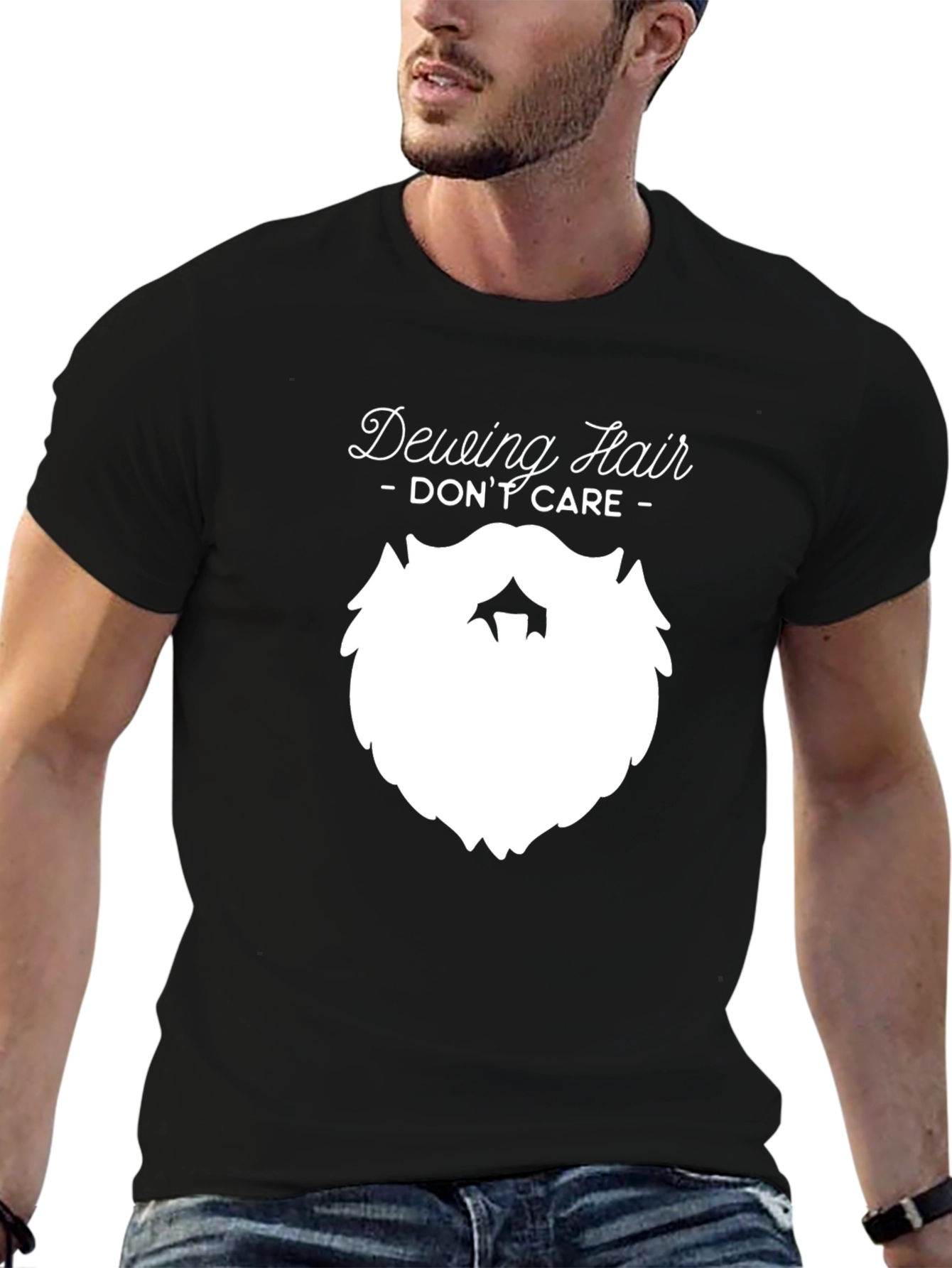 Deweing Hair Dont Care T-Shirt Beard Graphic Tee