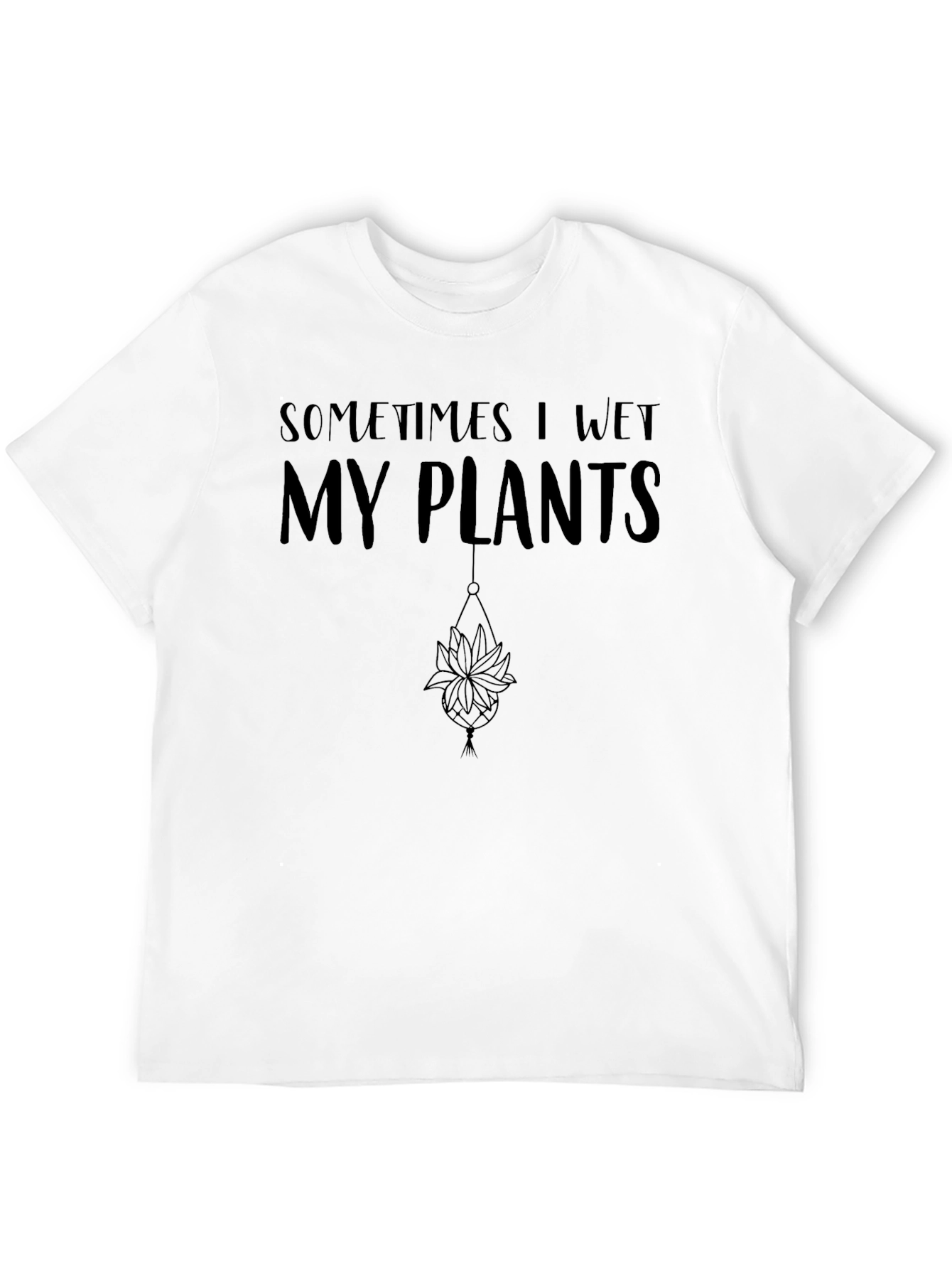 Sometimes I Wet My Plants Graphic Tee