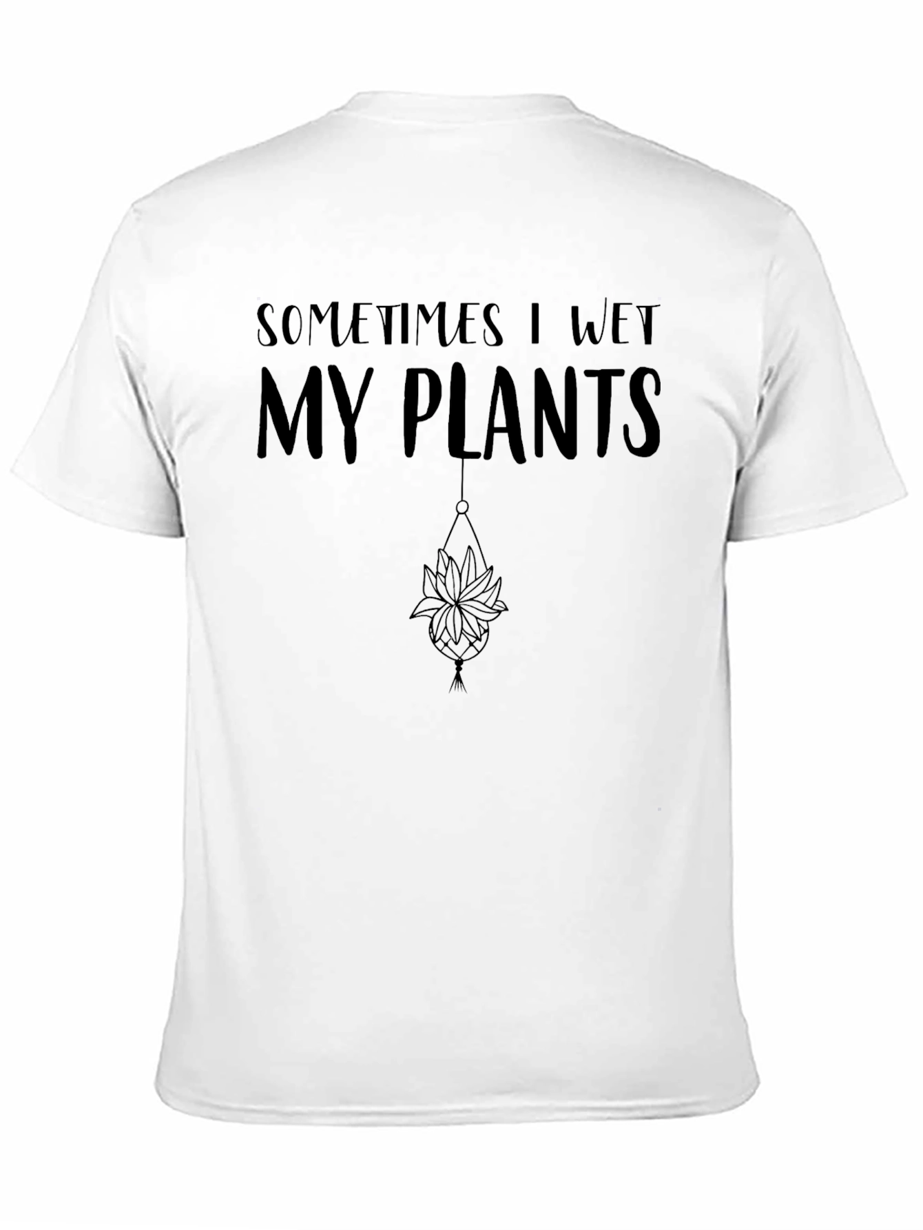 Sometimes I Wet My Plants Graphic Tee