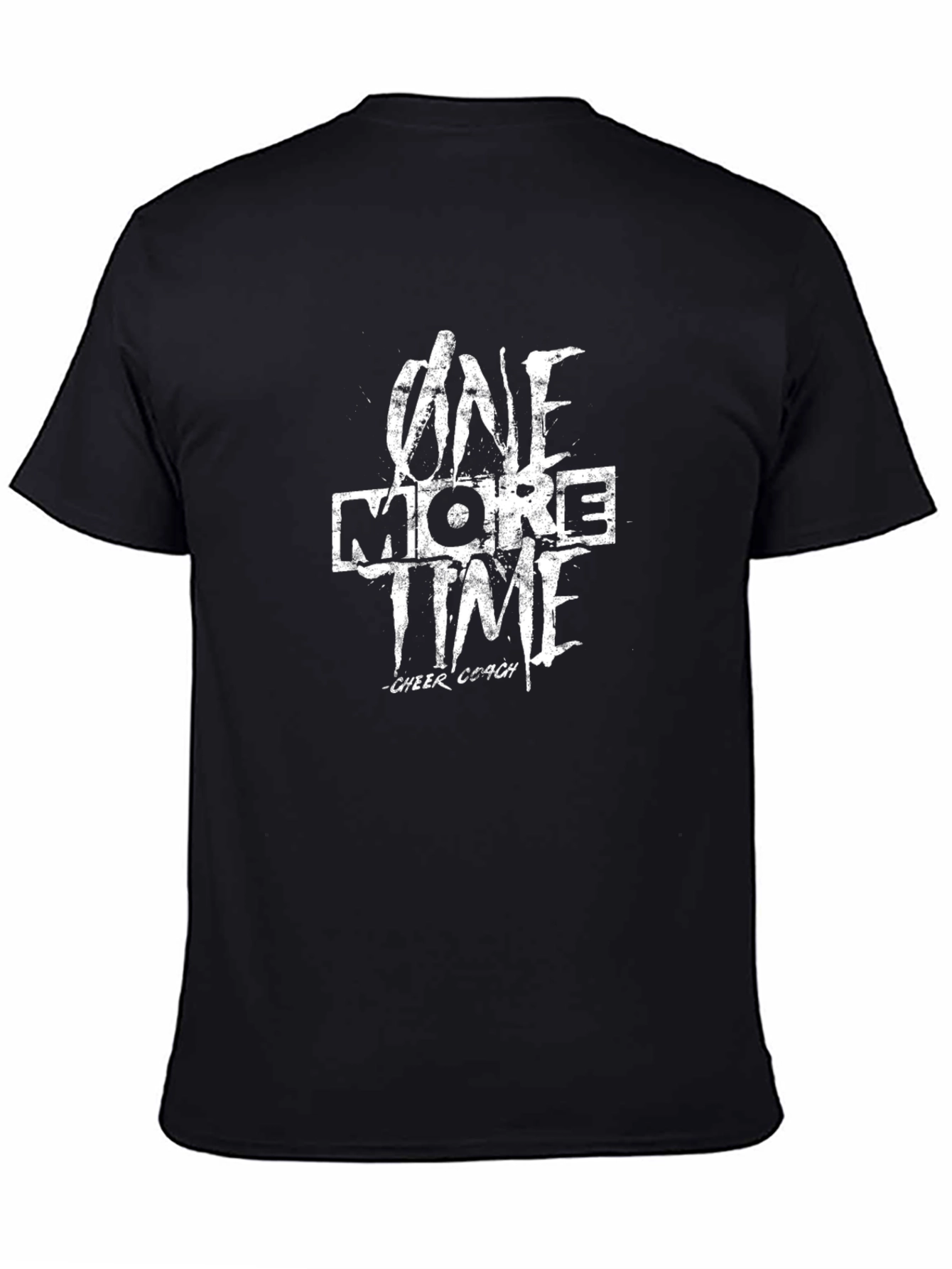 One More Time Cheer Coach T-Shirt