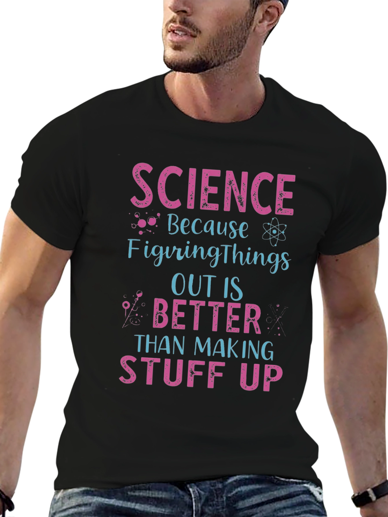 Science - Figuring Things Out T-Shirt