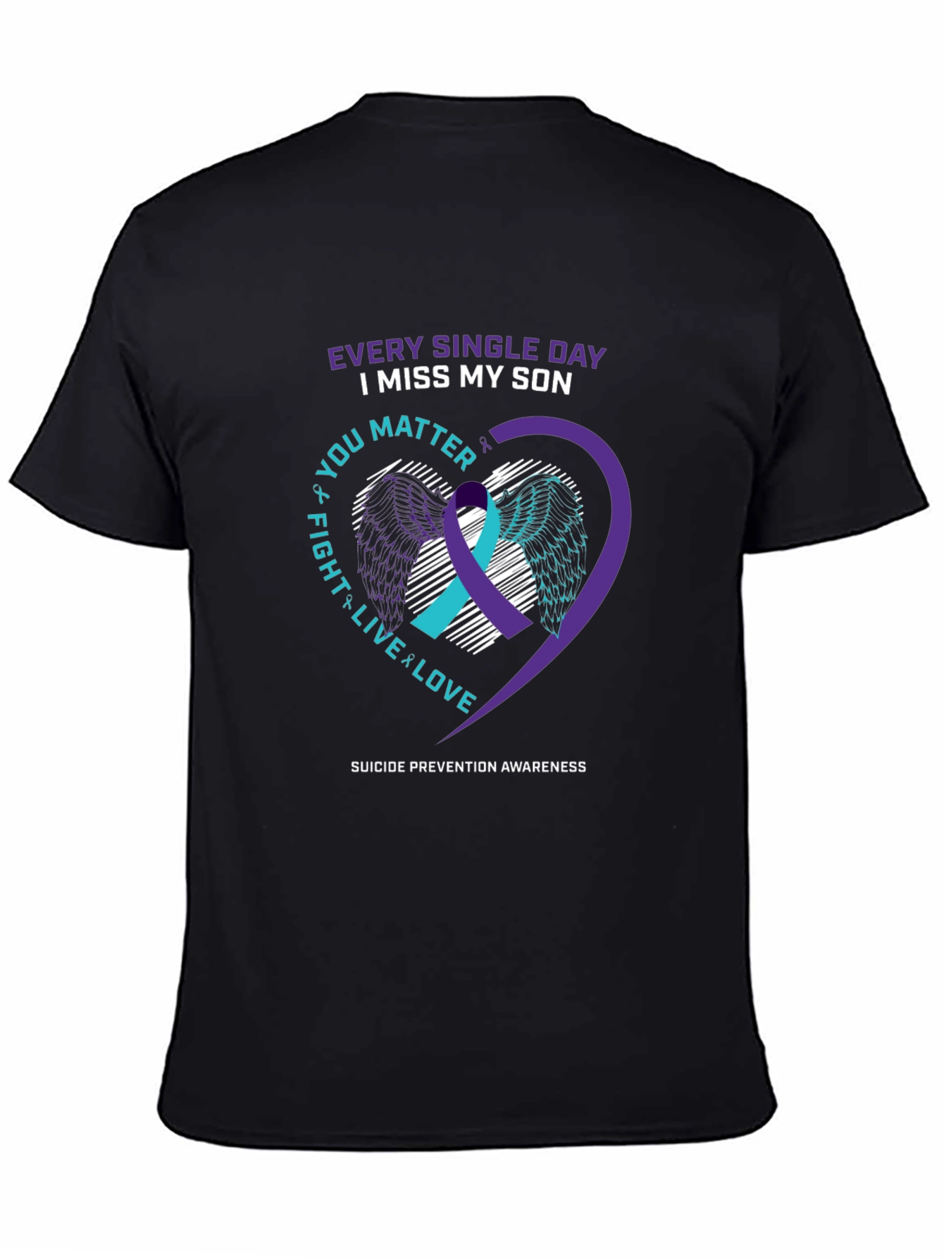 Suicide Prevention Awareness T-Shirt: I Miss My Son