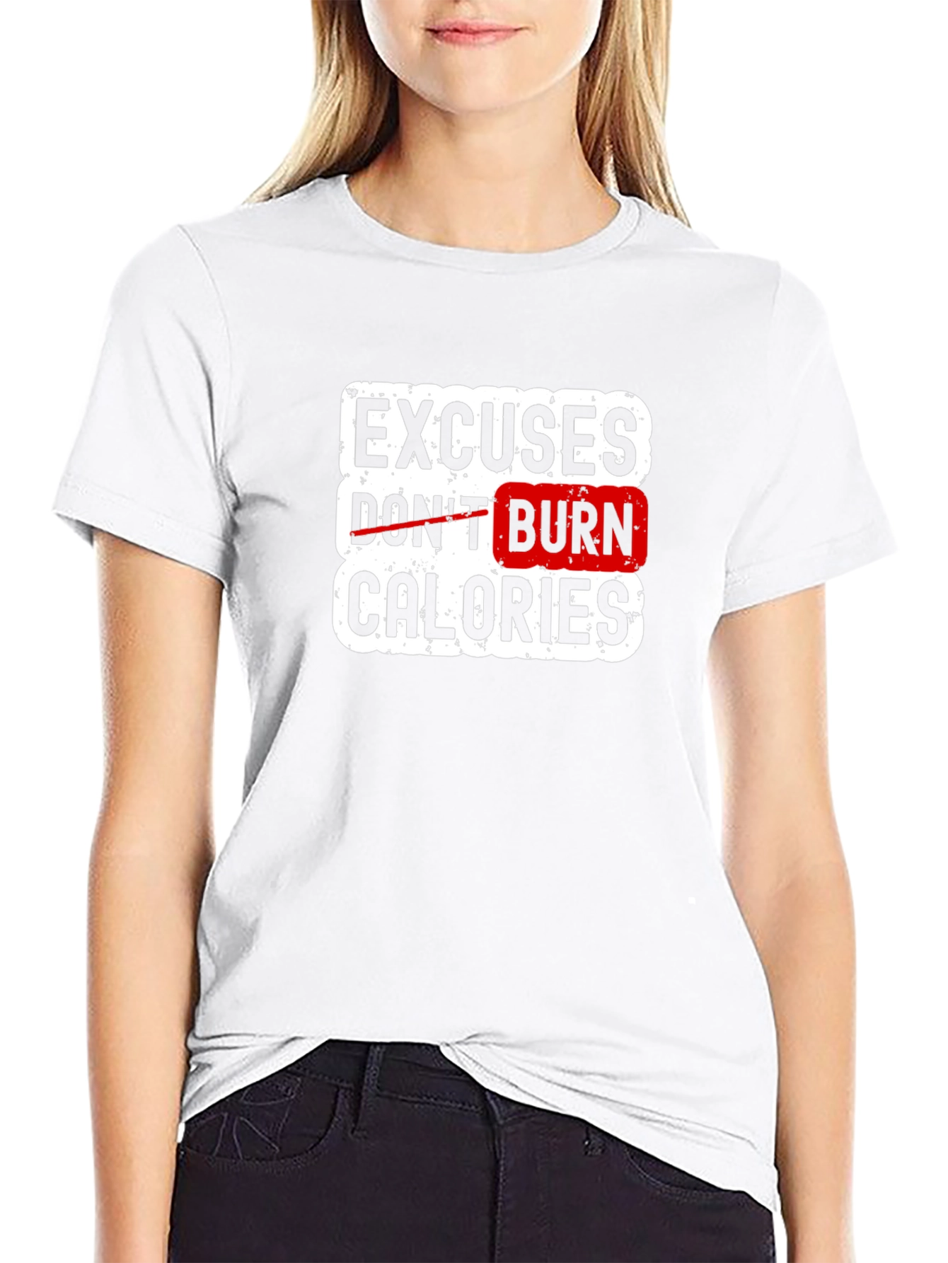 Excuses Dont Burn Calories Black T-Shirt