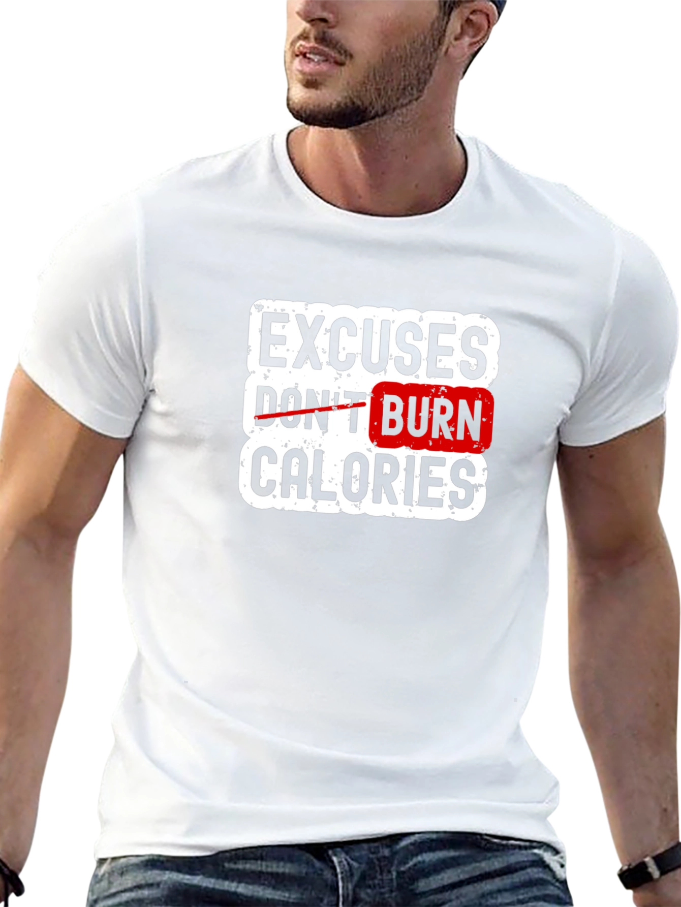 Excuses Dont Burn Calories Black T-Shirt