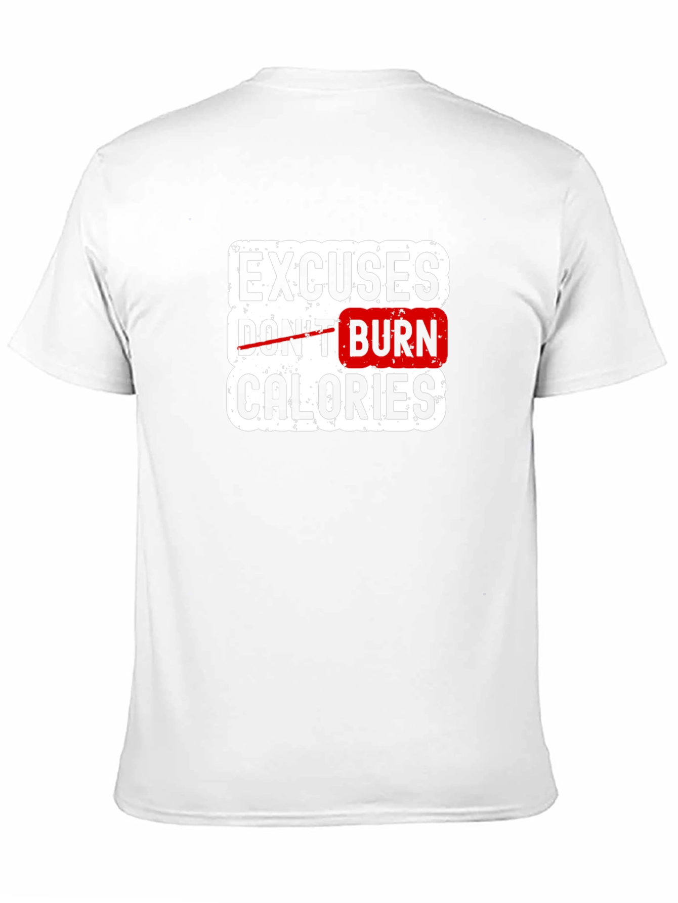Excuses Dont Burn Calories Black T-Shirt