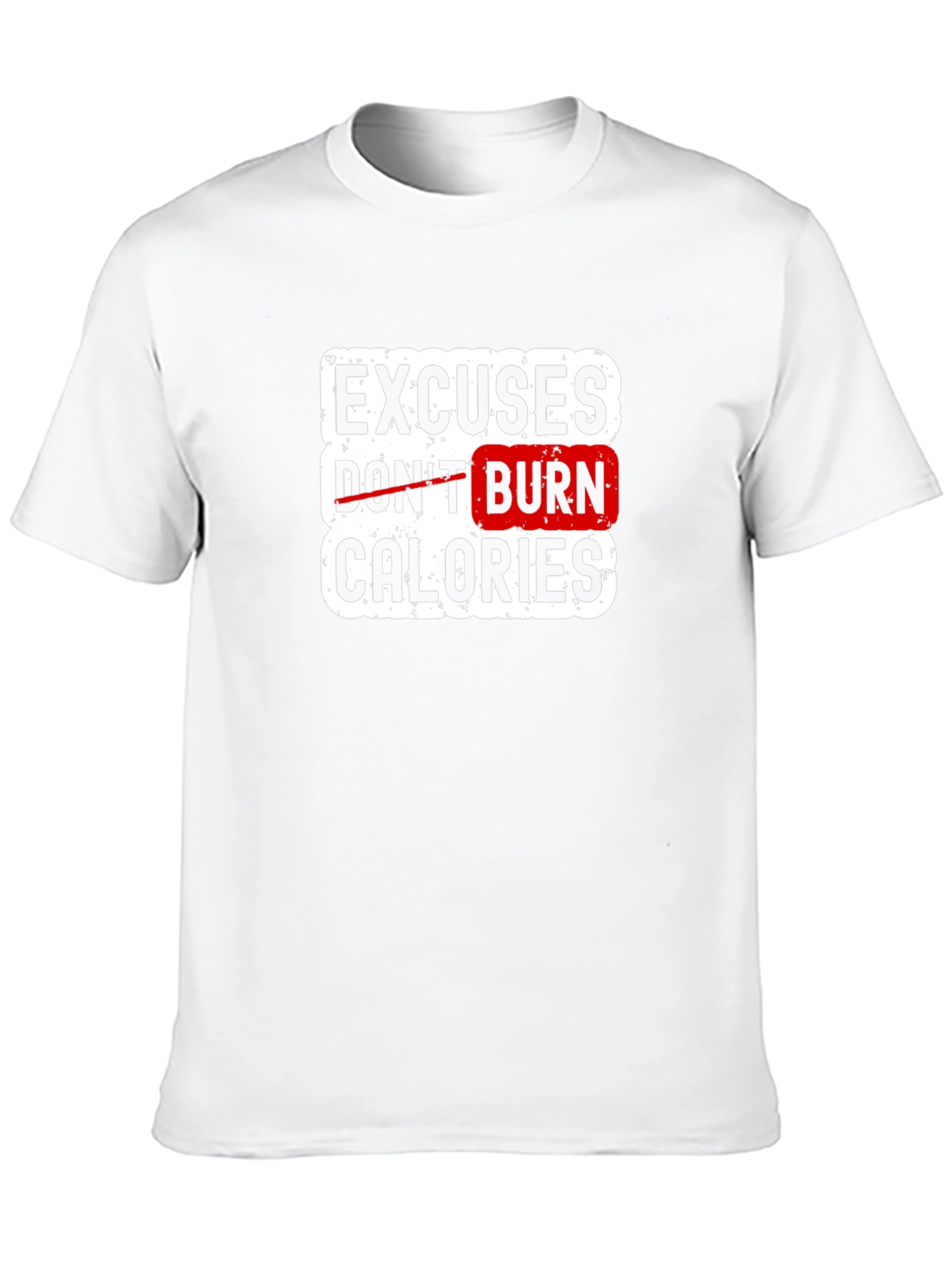 Excuses Dont Burn Calories Black T-Shirt