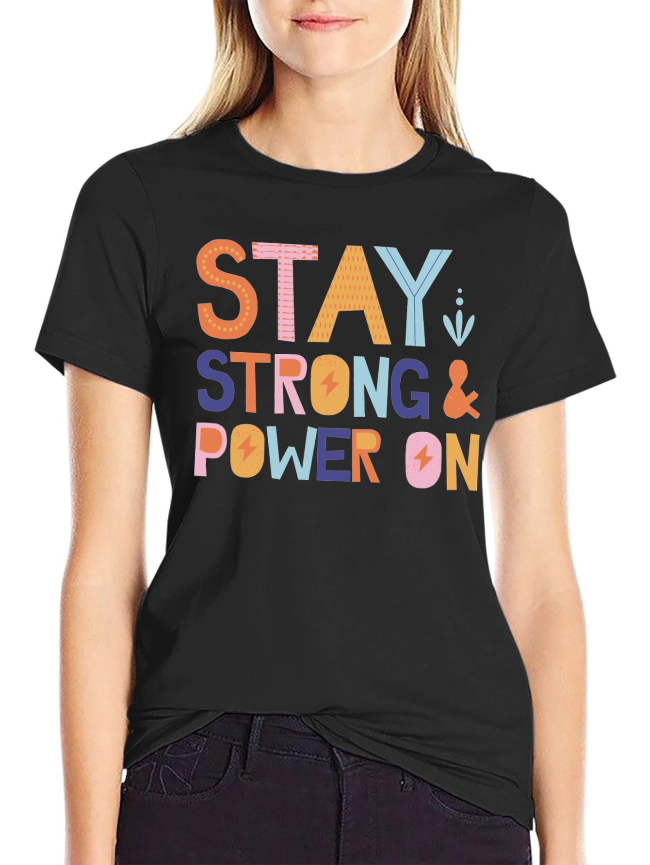 Stay Strong Power On Black Graphic Tee
