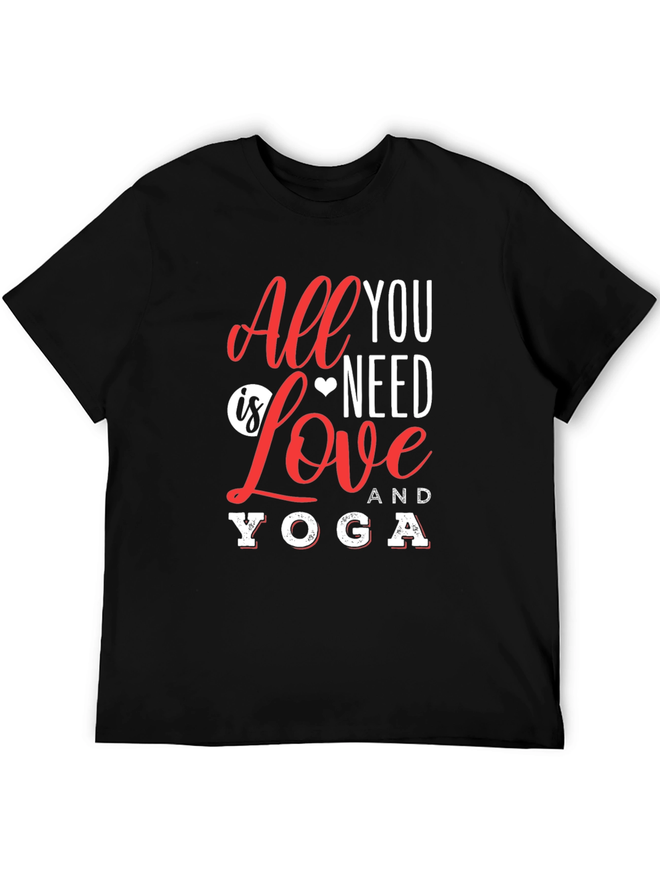 All You Need Is Love and Yoga Graphic T-Shirt