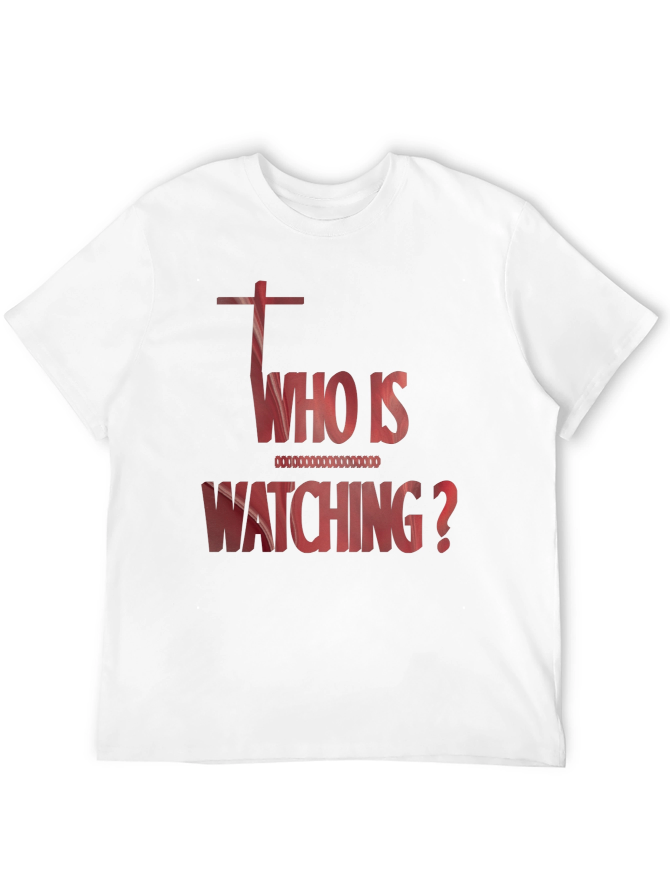 Who Is Watching Graphic T-Shirt