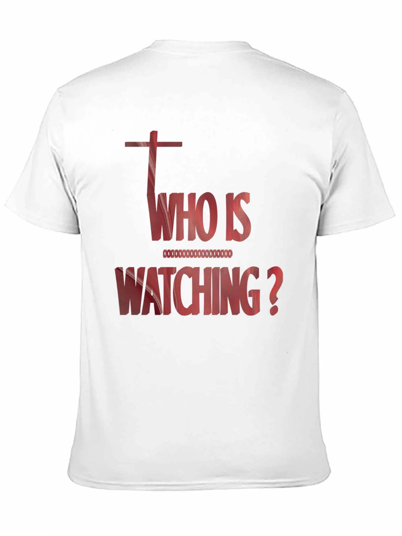 Who Is Watching Graphic T-Shirt