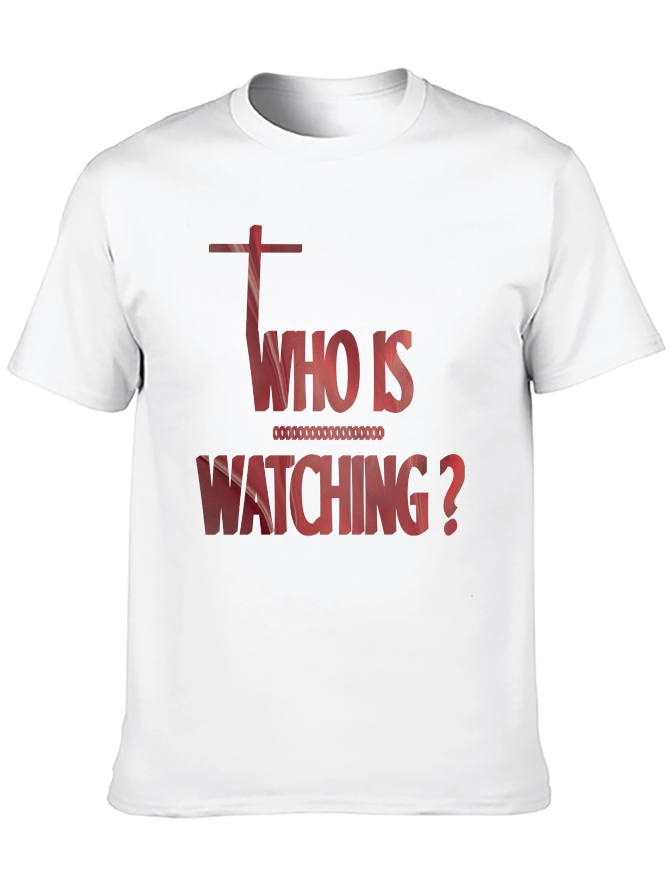 Who Is Watching Graphic T-Shirt