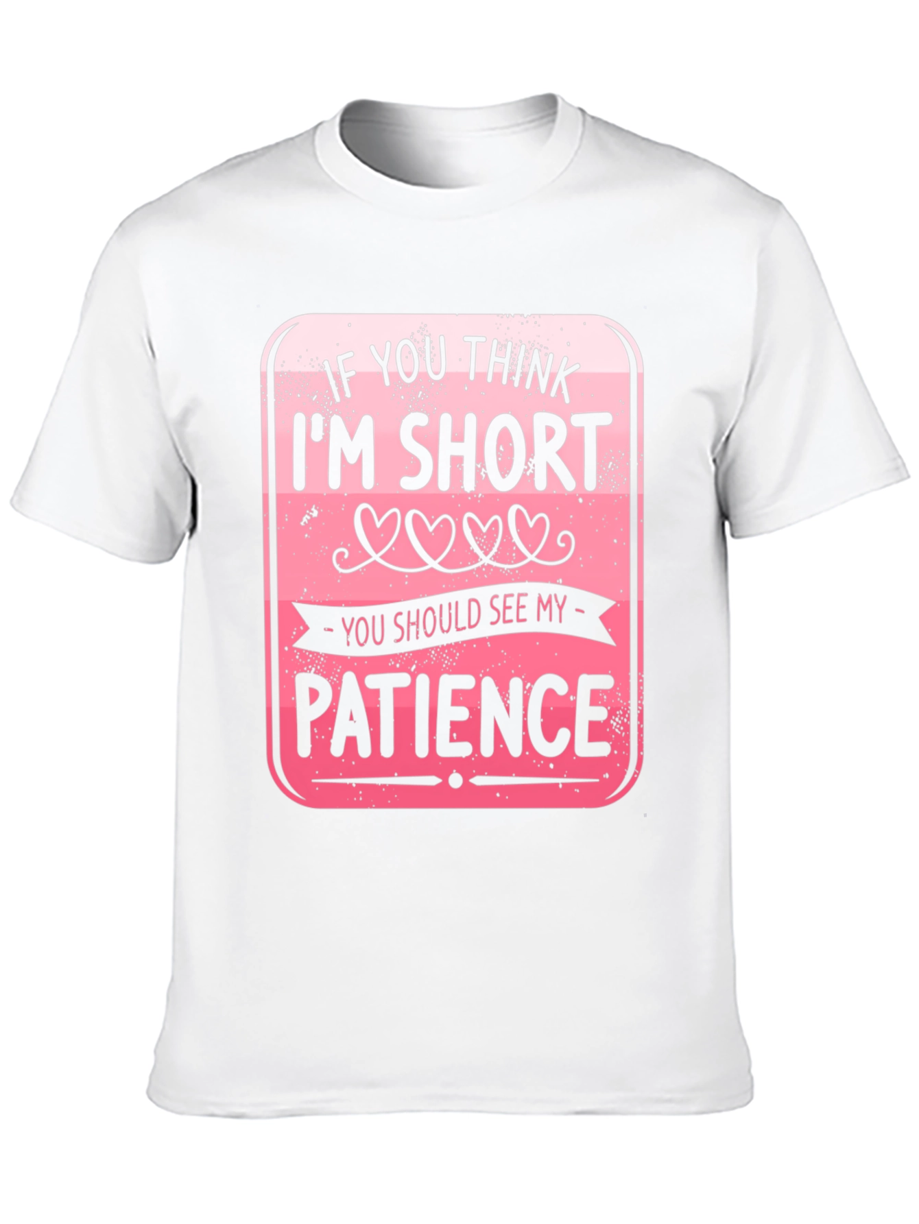 Funny Short Patience Graphic T-Shirt