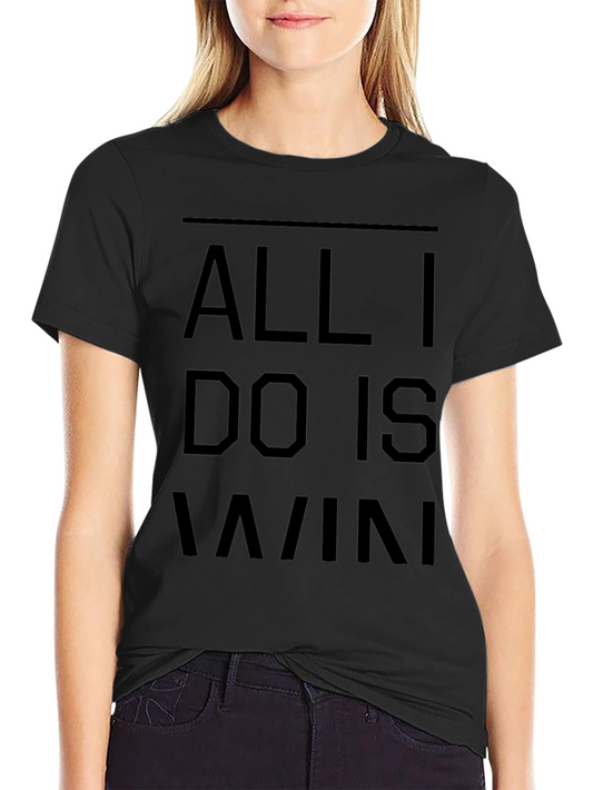 All I Do Is Win Black Graphic Tee