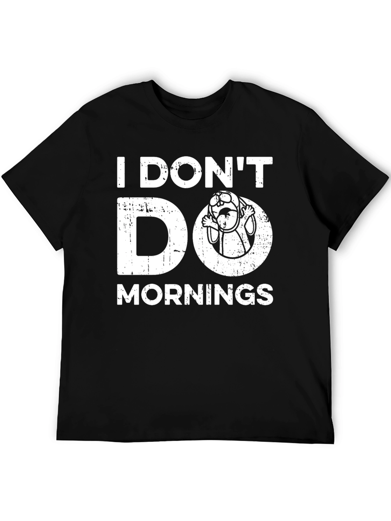 Funny I Dont Do Mornings Graphic Tee