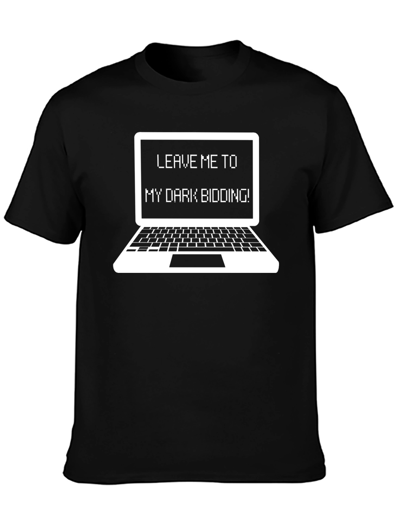Dark Bidding Tee - Funny Programmer Laptop T-Shirt