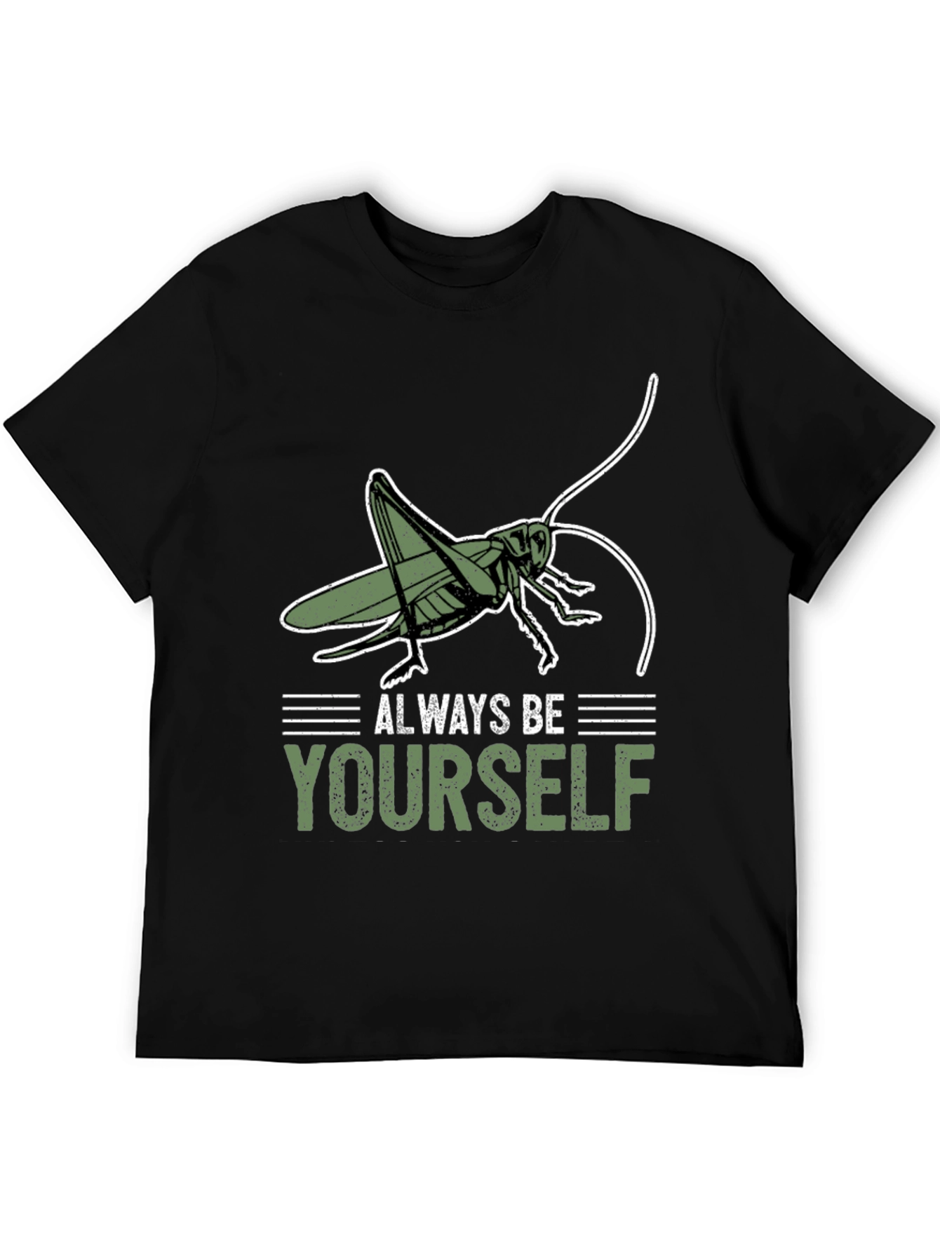 Always Be Yourself Grasshopper T-Shirt