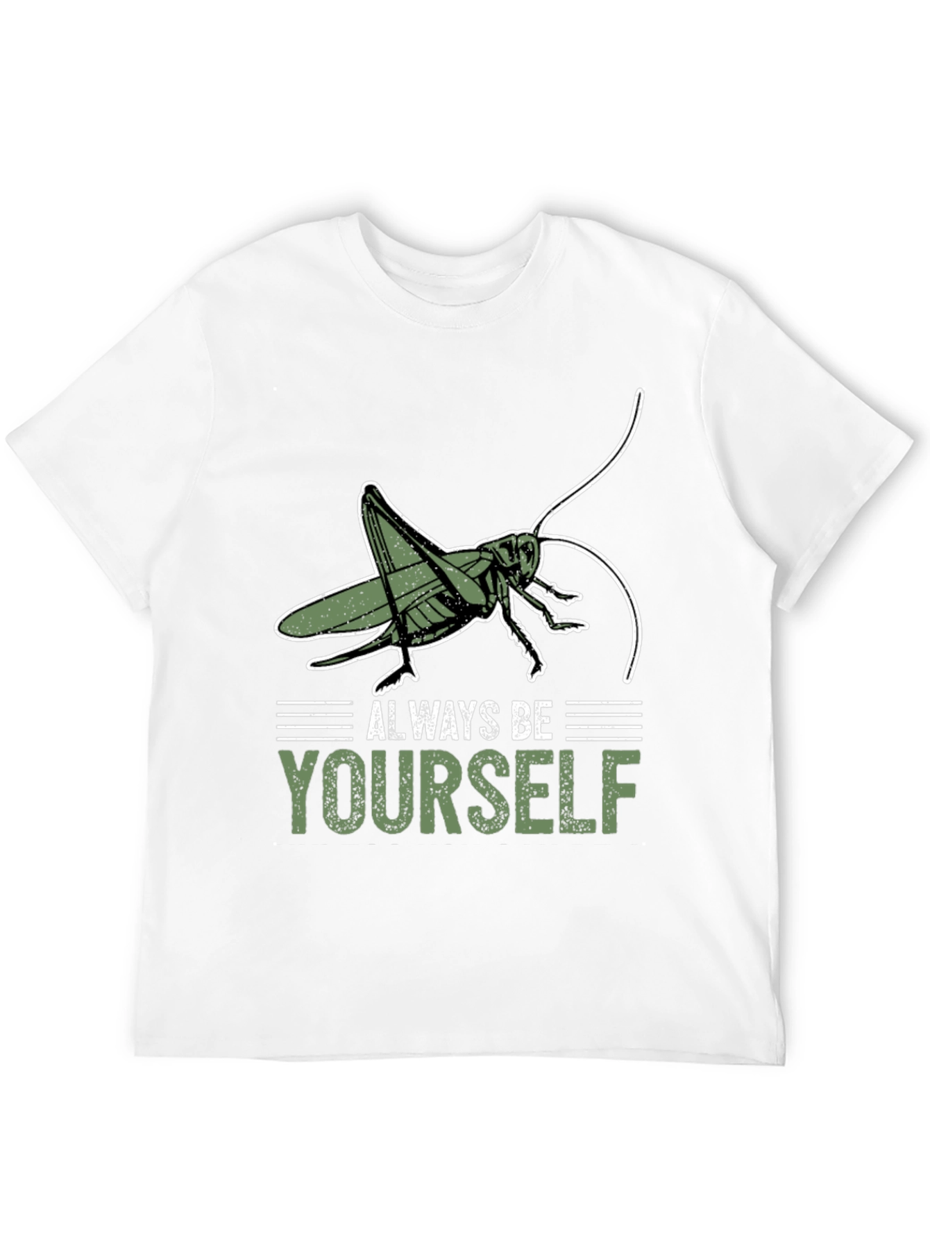 Always Be Yourself Grasshopper T-Shirt