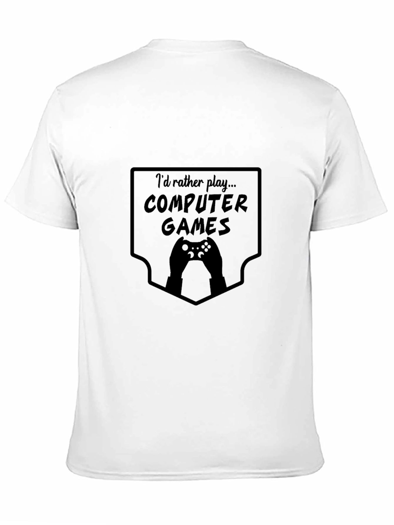 Gamer Tee: Id Rather Play Computer Games Black T-Shirt