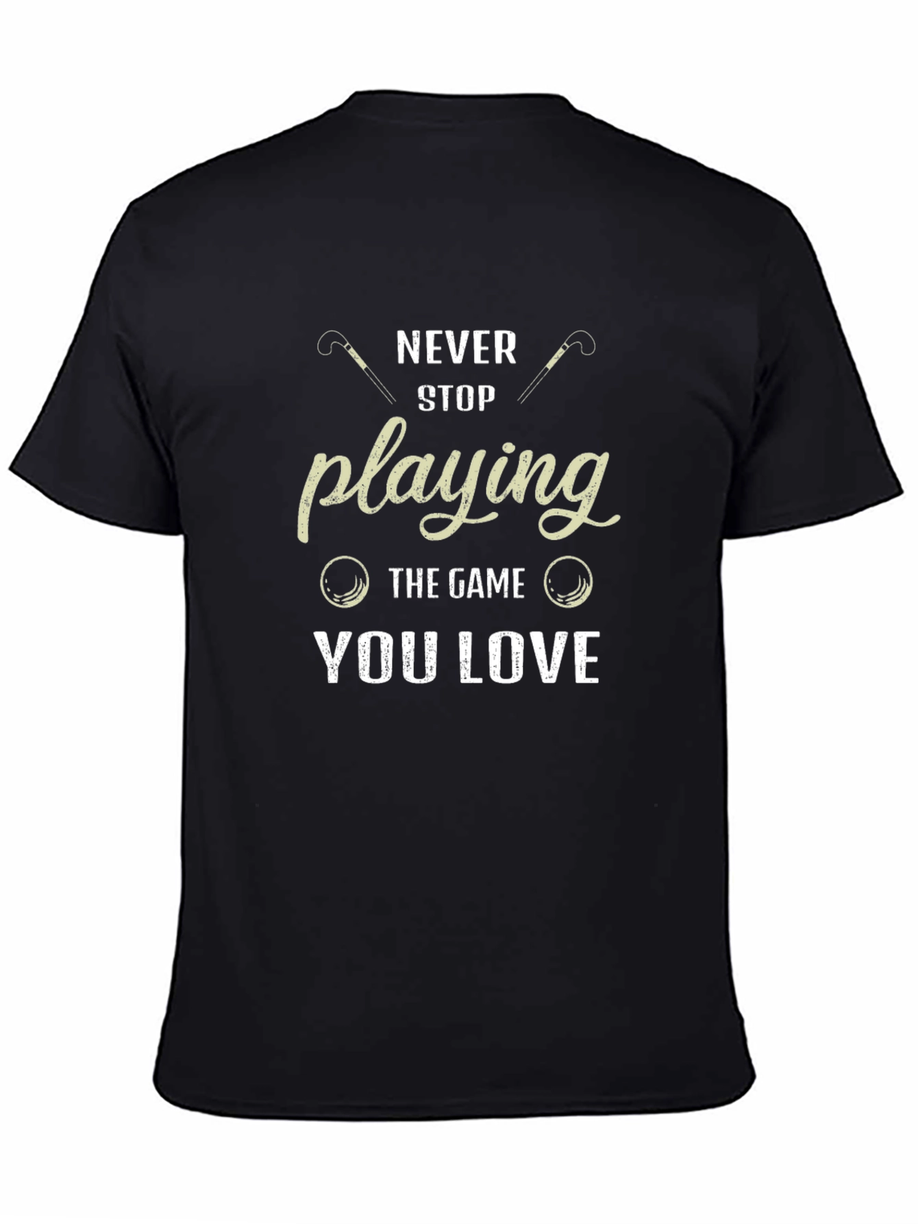 Never Stop Playing Black T-Shirt