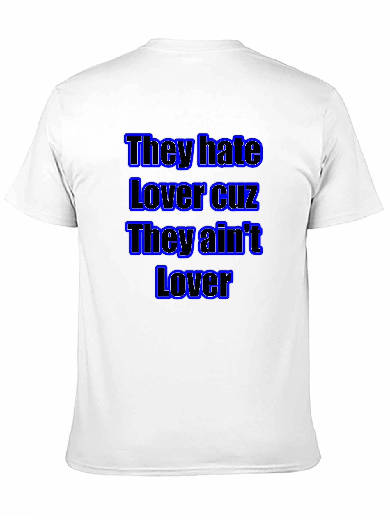 They Hate Lover Graphic Black Tee