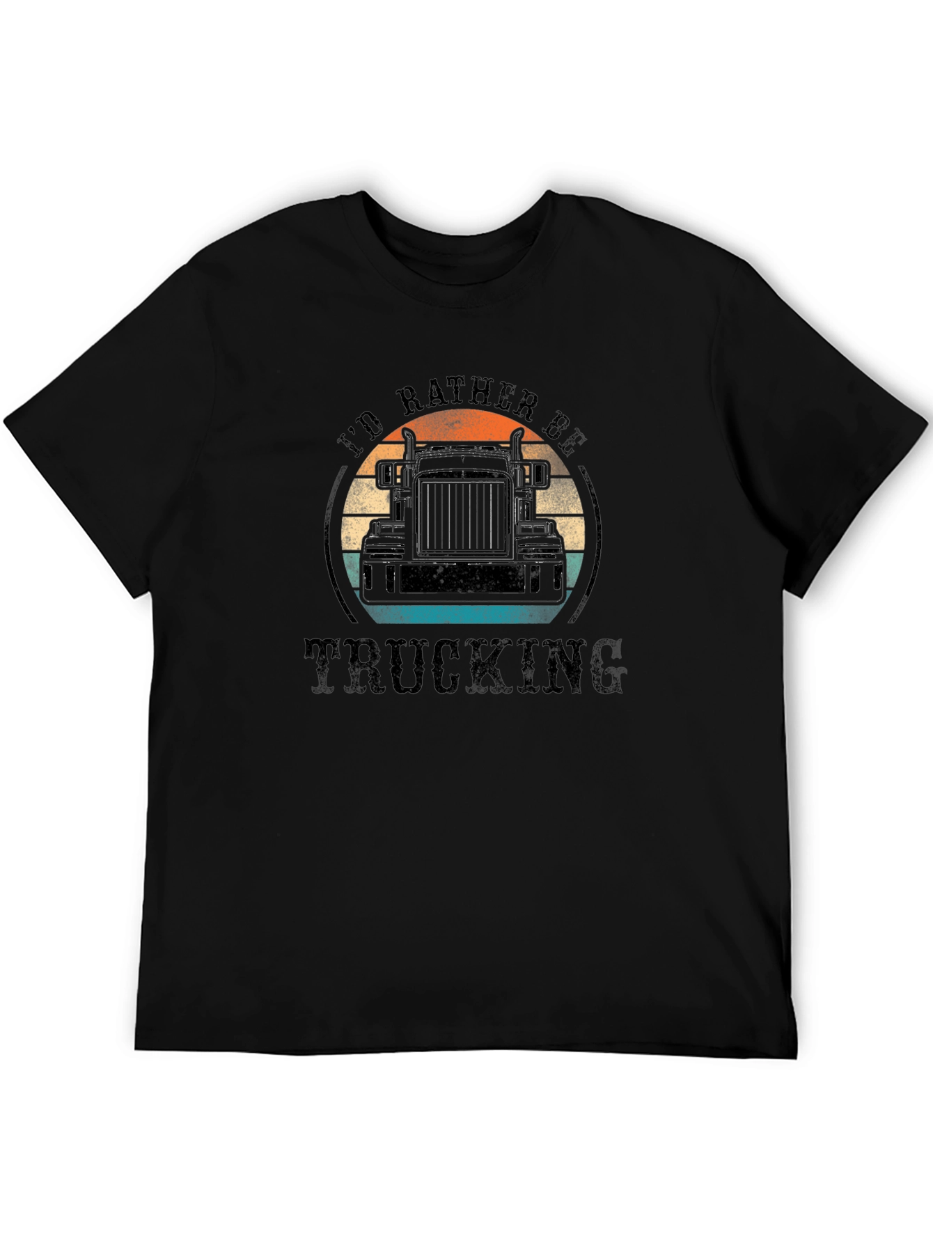Trucking T-Shirt - Id Rather Be Trucking
