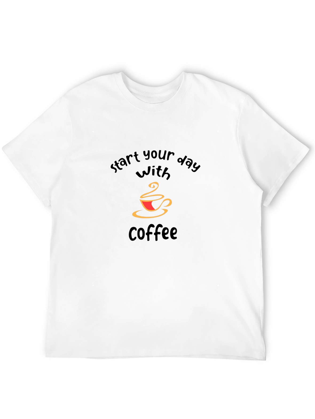 Start Your Day With Coffee T-Shirt