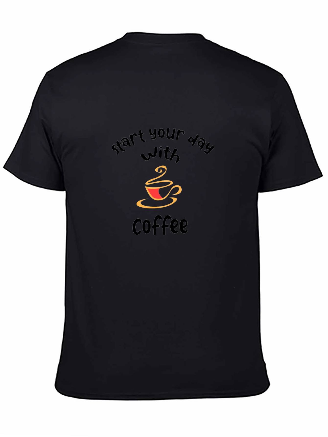 Start Your Day With Coffee T-Shirt