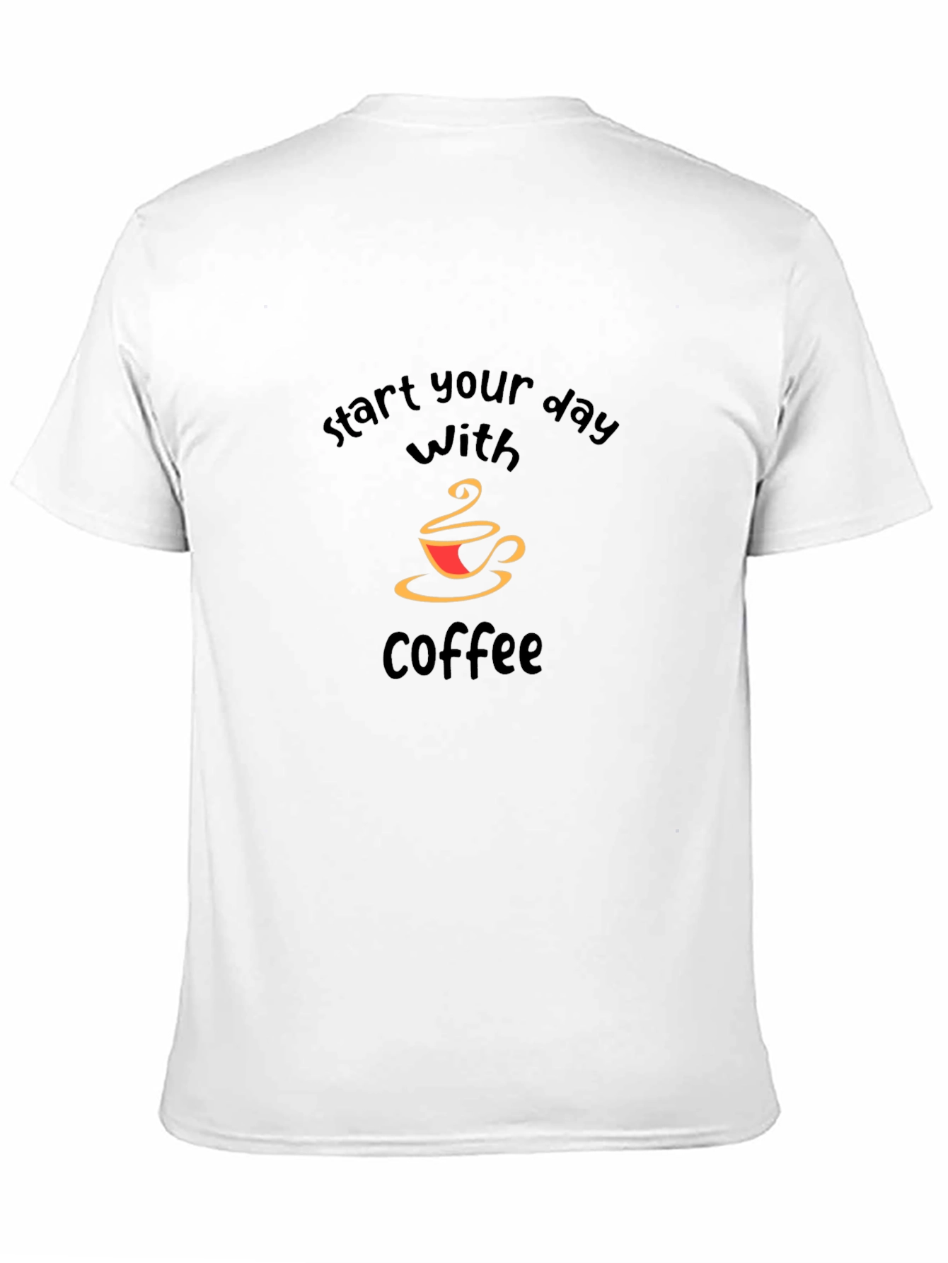 Start Your Day With Coffee T-Shirt
