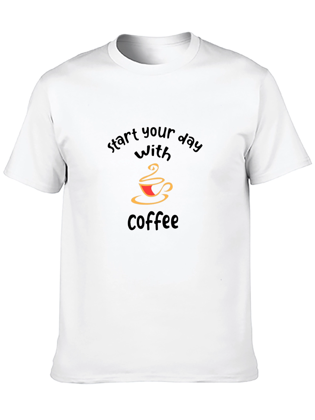 Start Your Day With Coffee T-Shirt